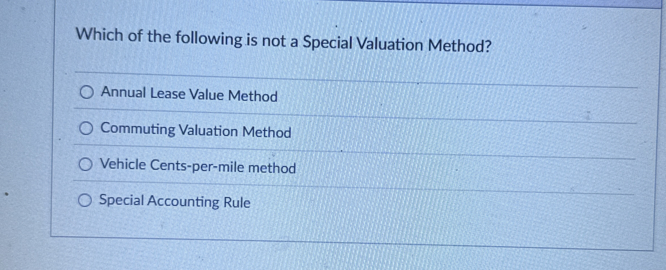 Solved Which of the following is not a Special Valuation | Chegg.com
