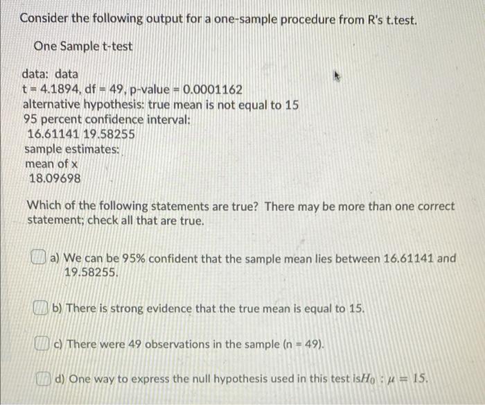 Solved Consider the following output for a one-sample | Chegg.com