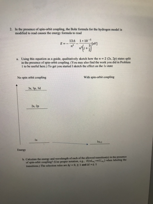 Solved 2. In the presence of spin-orbit coupling, the Bohr | Chegg.com