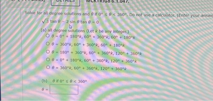 Solved Solve for all degree solutions and 0 if 0° ≤ 0