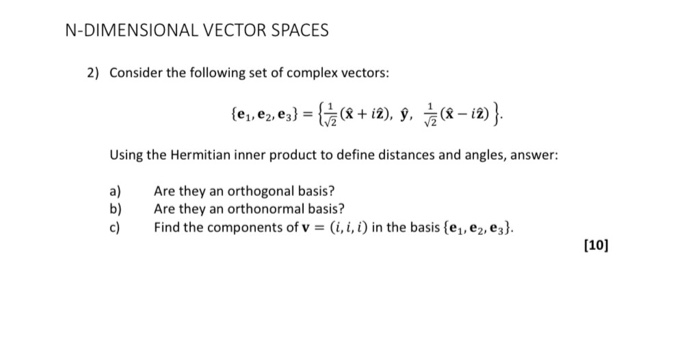 Solved N Dimensional Vector Spaces 2 Consider The Follow Chegg Com