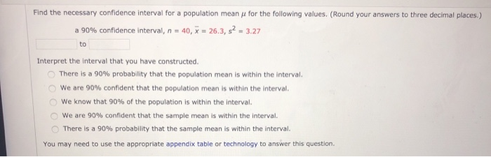 Solved Find the necessary confidence interval for a | Chegg.com