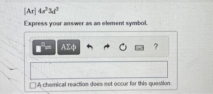 Solved Express your answer as an element symbol. ? A | Chegg.com