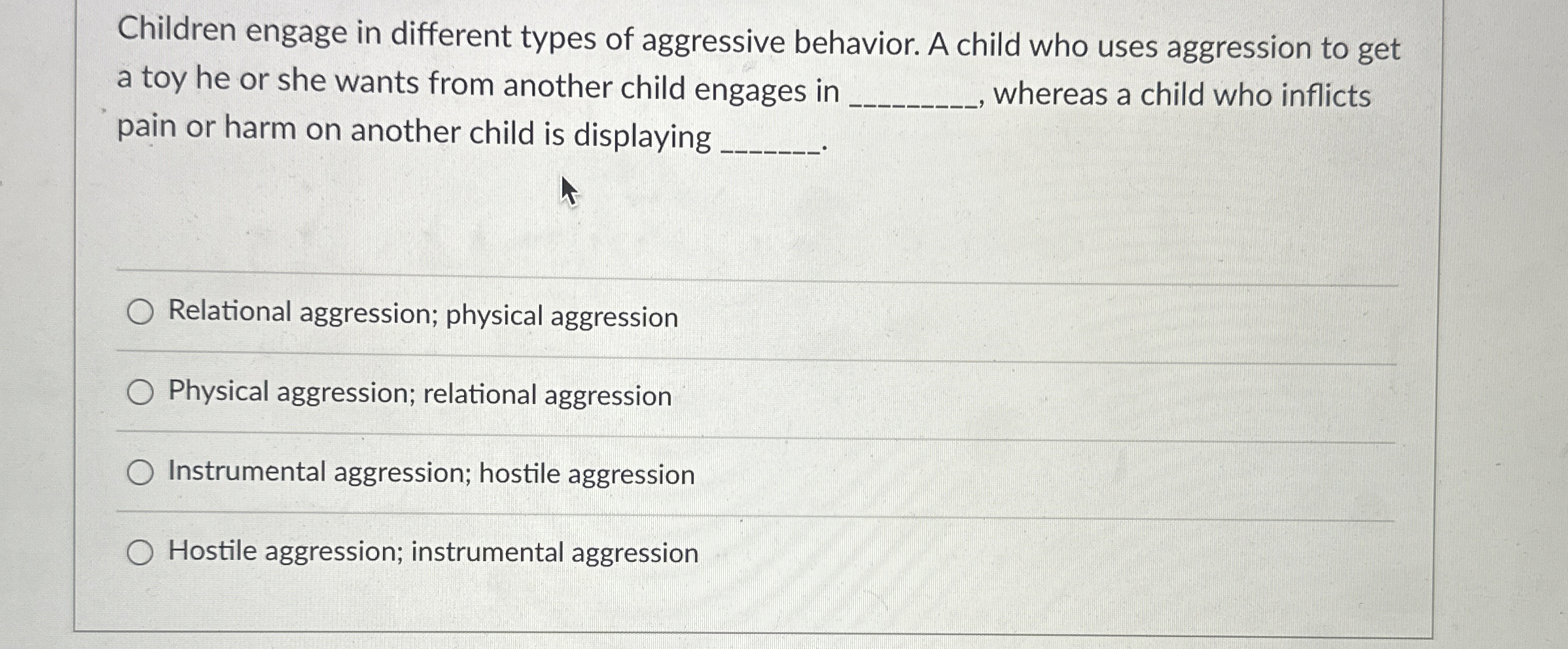 Solved Children engage in different types of aggressive | Chegg.com