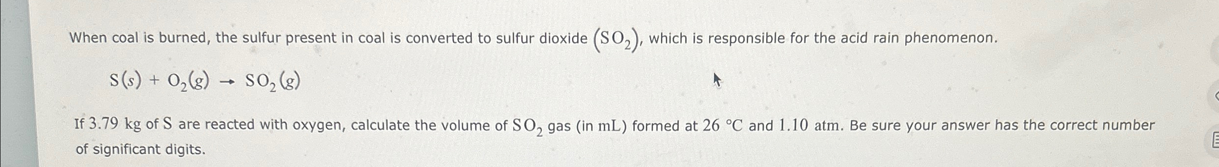 Solved When coal is burned, the sulfur present in coal is | Chegg.com