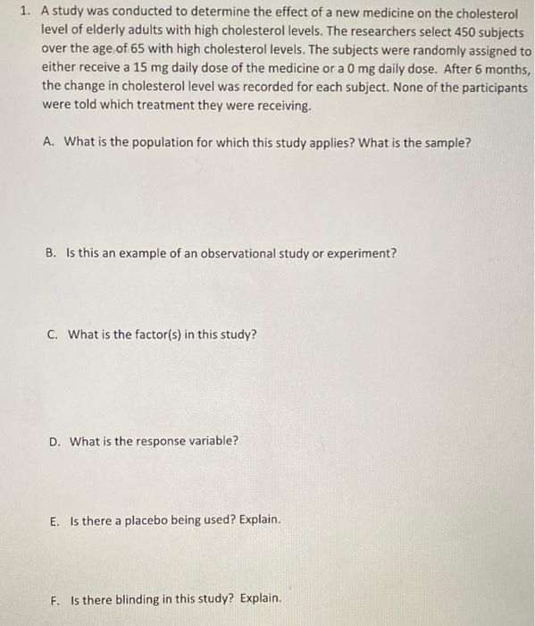Solved 1. A study was conducted to determine the effect of a | Chegg.com