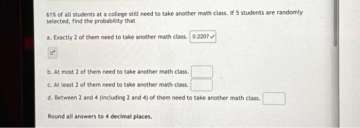 Solved 61% Of All Students At A College Still Need To Take | Chegg.com