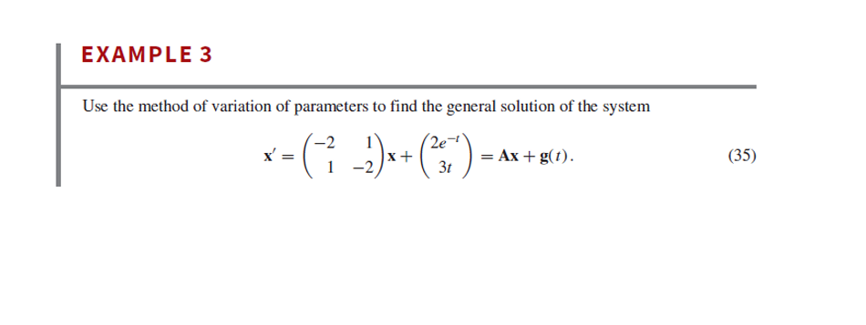 EXAMPLE 3Use the method of variation of parameters to | Chegg.com