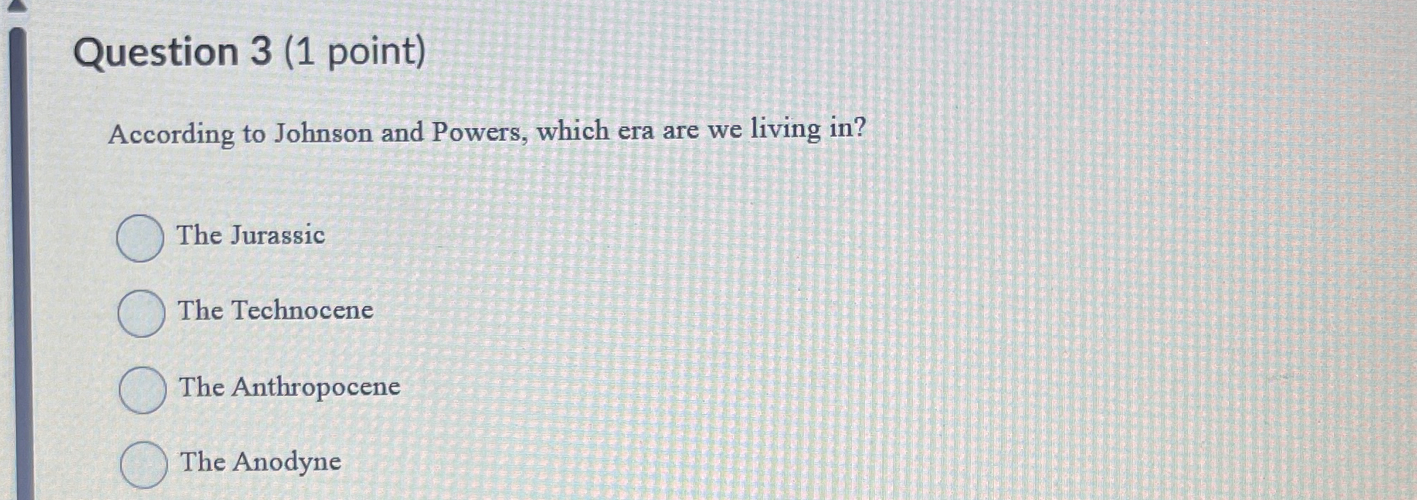 Solved Question 3 (1 ﻿point)According to Johnson and Powers, | Chegg.com
