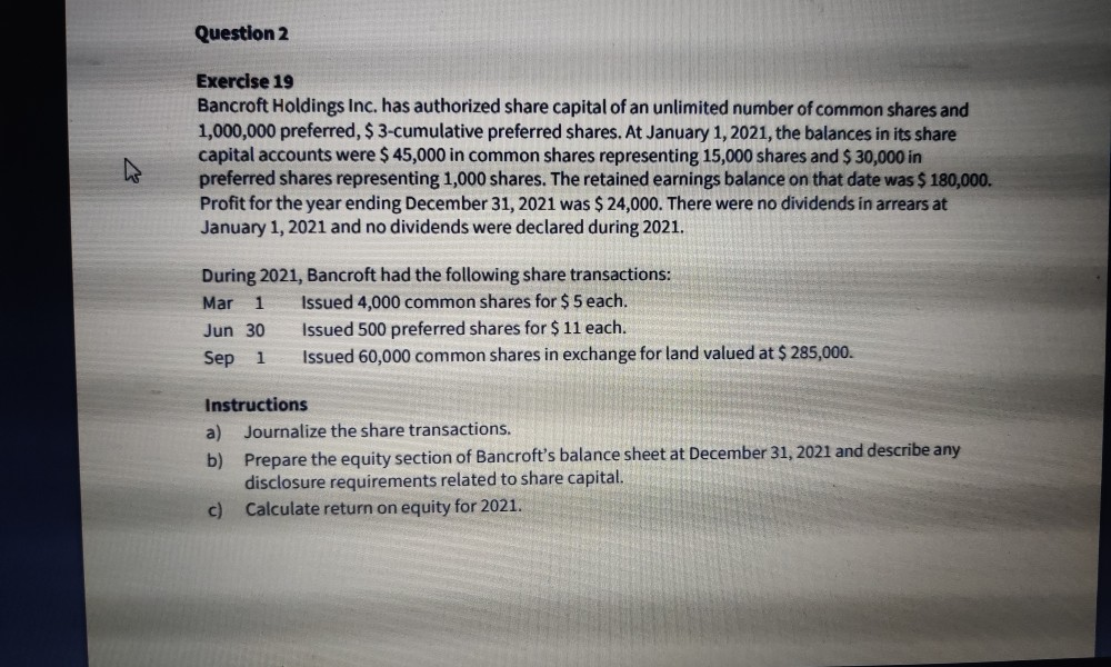 Solved Question 2 Exercise 19 Bancroft Holdings Inc. has