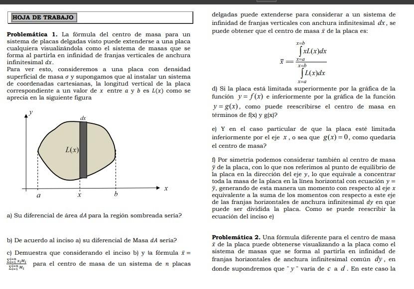 Problemática 1. La förmula del centro de masa para un sistema de placas delgadas visto puede extenderse a una placa cualquier