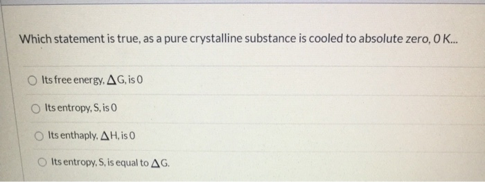 Solved Which Statement Is True As A Pure Crystalline Chegg Com