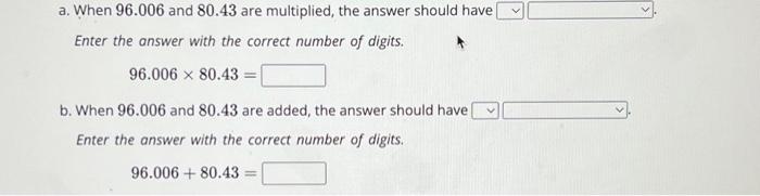 Solved a. When 96.006 and 80.43 are multiplied, the answer | Chegg.com