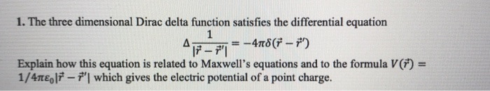 Solved 1. The three dimensional Dirac delta function | Chegg.com