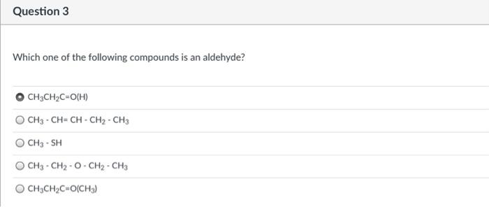 Solved Question 3 Which one of the following compounds is an | Chegg.com