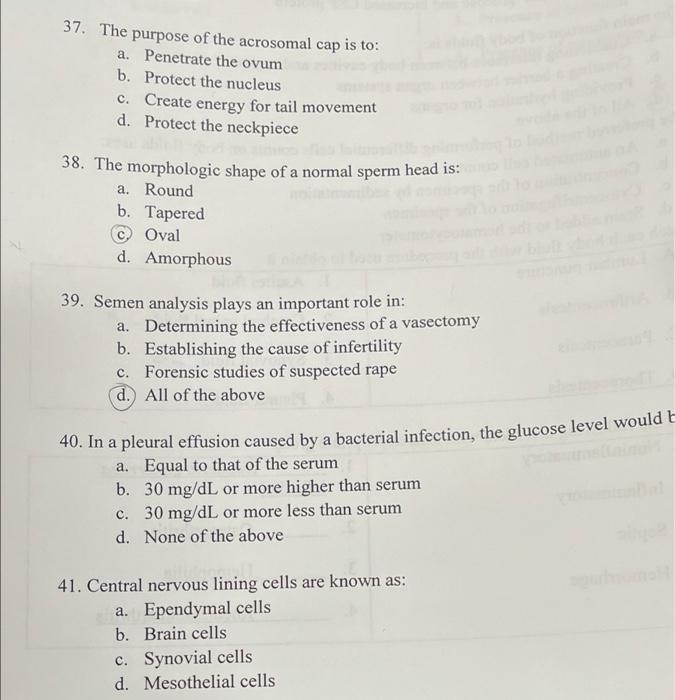 Solved 37. The purpose of the acrosomal cap is to a.