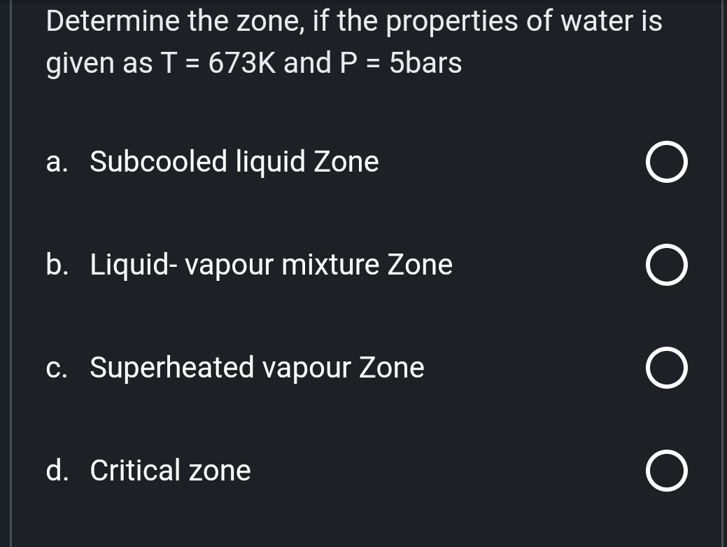 Solved Determine The Zone, If The Properties Of Water Is 