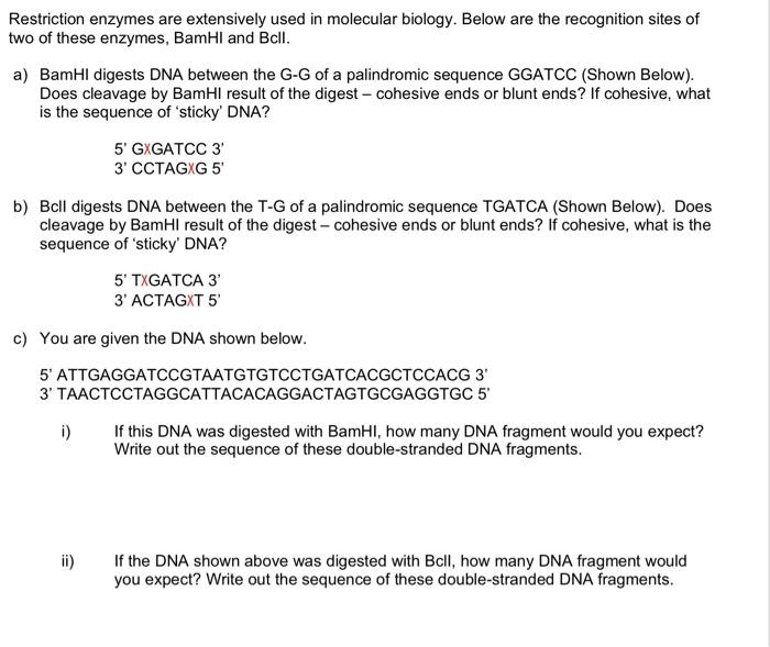 Solved Restriction Enzymes Are Extensively Used In Molecular 