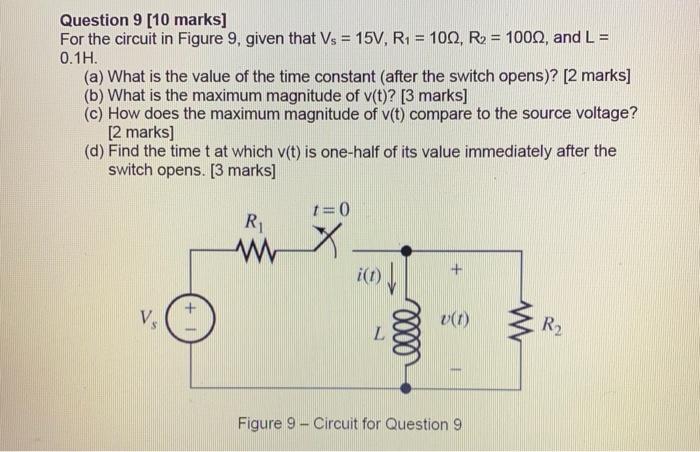 Solved Question 9 [10 marks] For the circuit in Figure 9, | Chegg.com