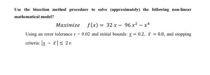 Solved Use The Bisection Method Procedure To Solve | Chegg.com