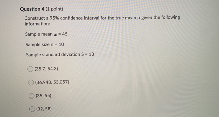 Solved Question 4 (1 point) Construct a 95% confidence | Chegg.com