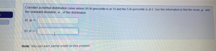 Solved Consider a normal distribution curve where 95 -th | Chegg.com