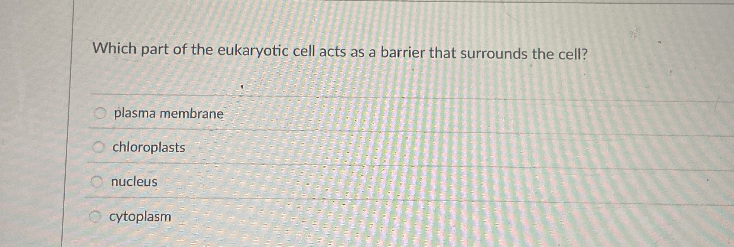 Solved Which part of the eukaryotic cell acts as a barrier | Chegg.com