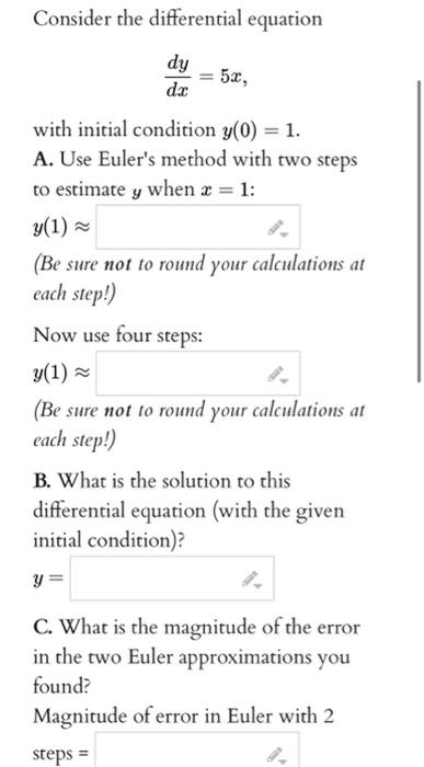 Solved Consider the differential equation dy dx 5x, with | Chegg.com