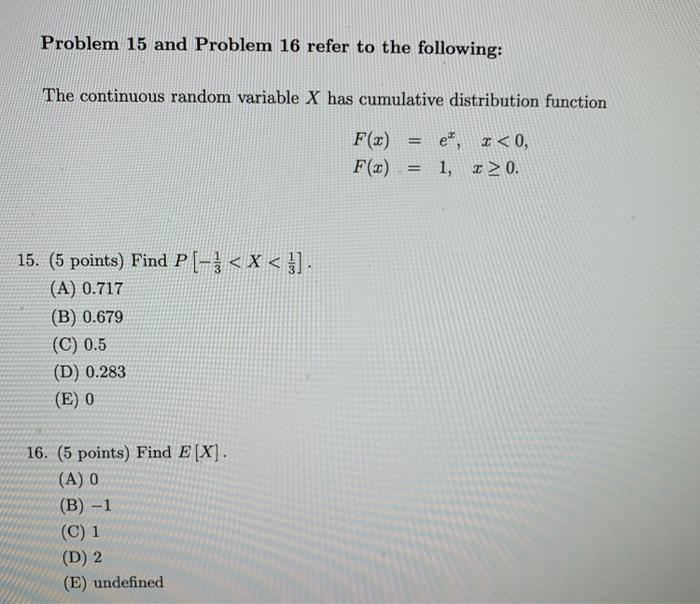 Solved Problem 15 and Problem 16 refer to the following: The | Chegg.com