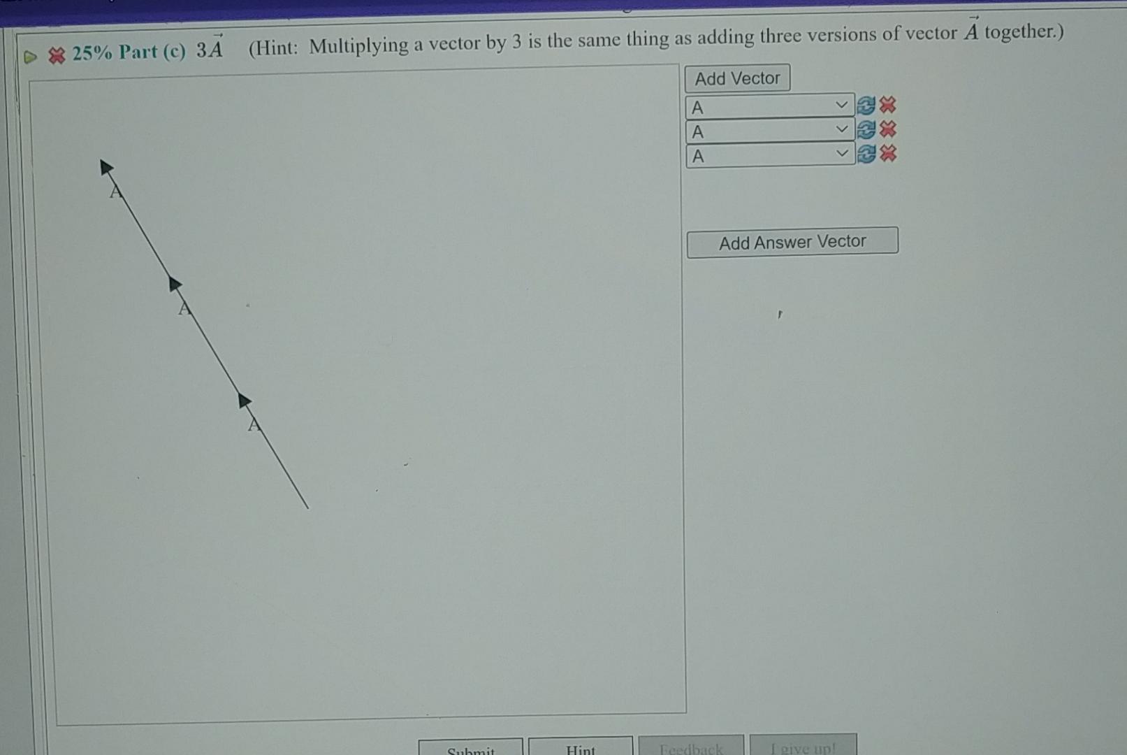 Solved 25% ﻿Part (c) 3vec(A), (Hint: Multiplying a vector by | Chegg.com