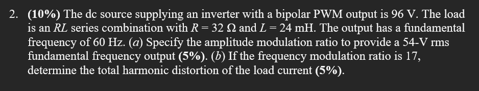 Solved (10%) ﻿The Dc Source Supplying An Inverter With A | Chegg.com