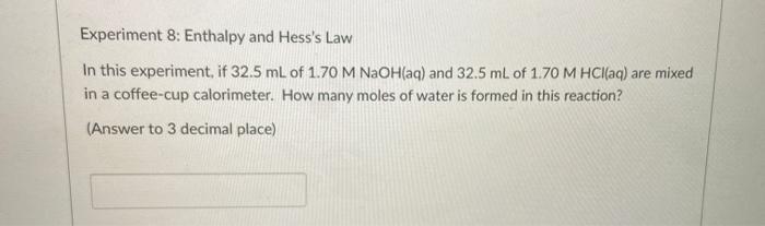 Solved Experiment 8: Enthalpy And Hess's Law In This | Chegg.com