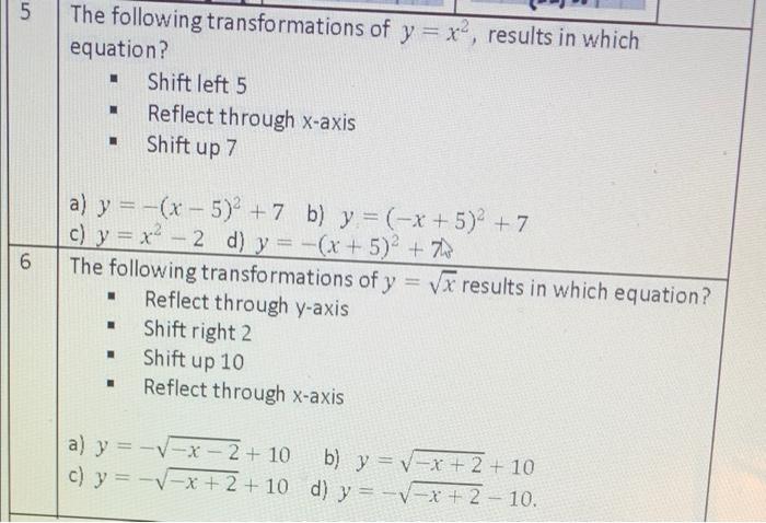 Solved 5 The following transformations of y = x, results in | Chegg.com