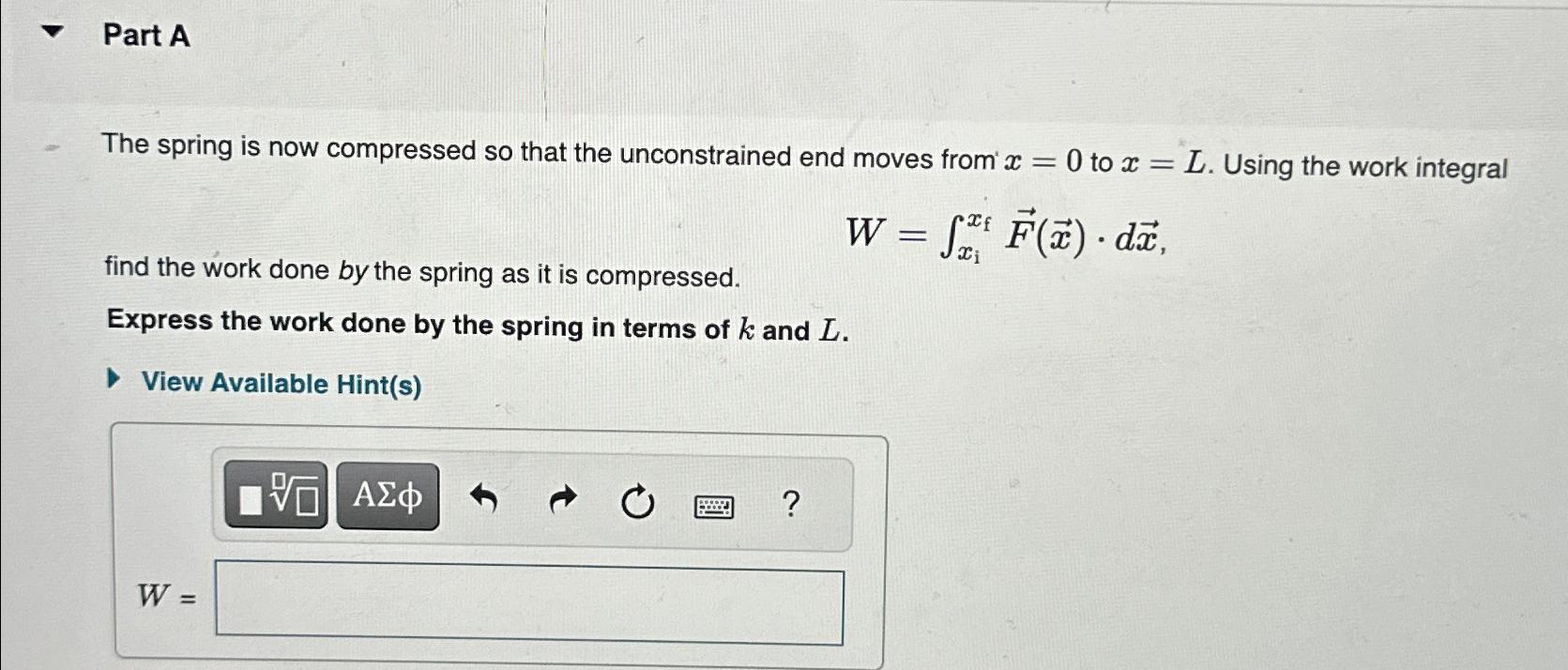 Solved Part A\\nThe spring is now compressed so that the | Chegg.com
