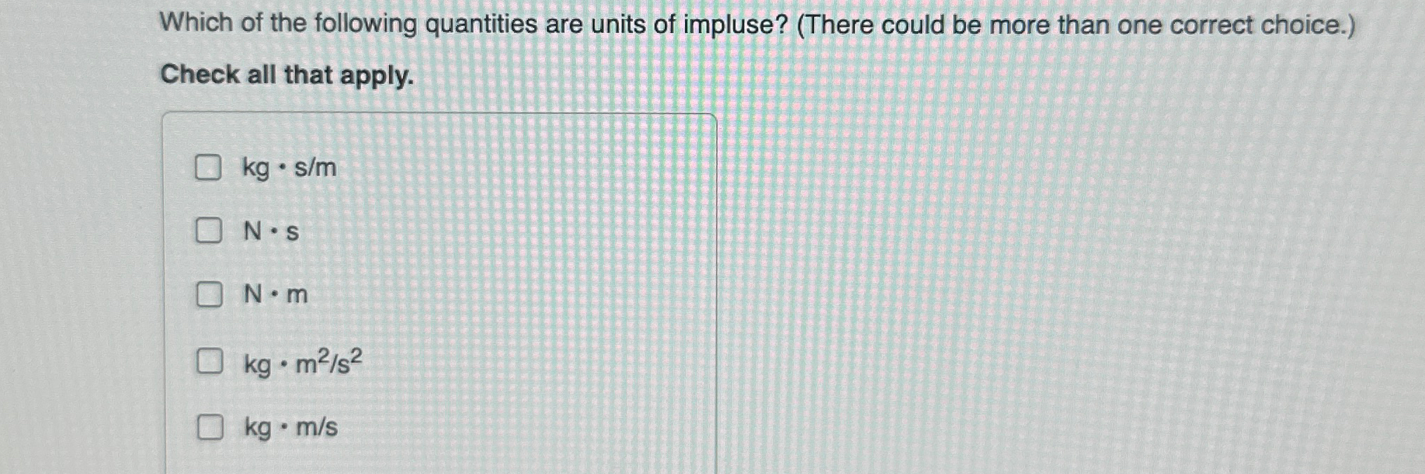 Solved Which of the following quantities are units of | Chegg.com