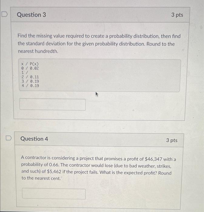Solved D Question 3 3 pts Find the missing value required to | Chegg.com