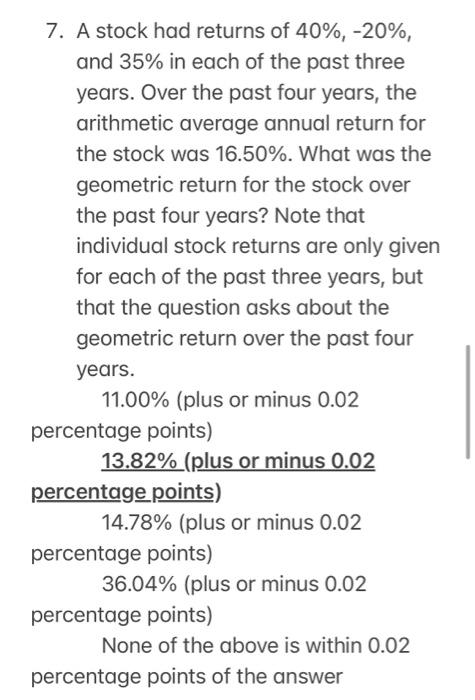 solved-7-a-stock-had-returns-of-40-20-and-35-in-each-chegg