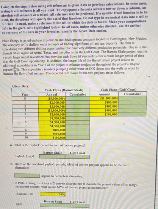 Solved Complete the steps below using cell references to | Chegg.com