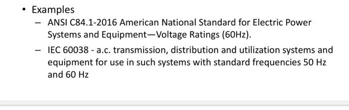 Solved - Examples - ANSI C84.1-2016 American National | Chegg.com