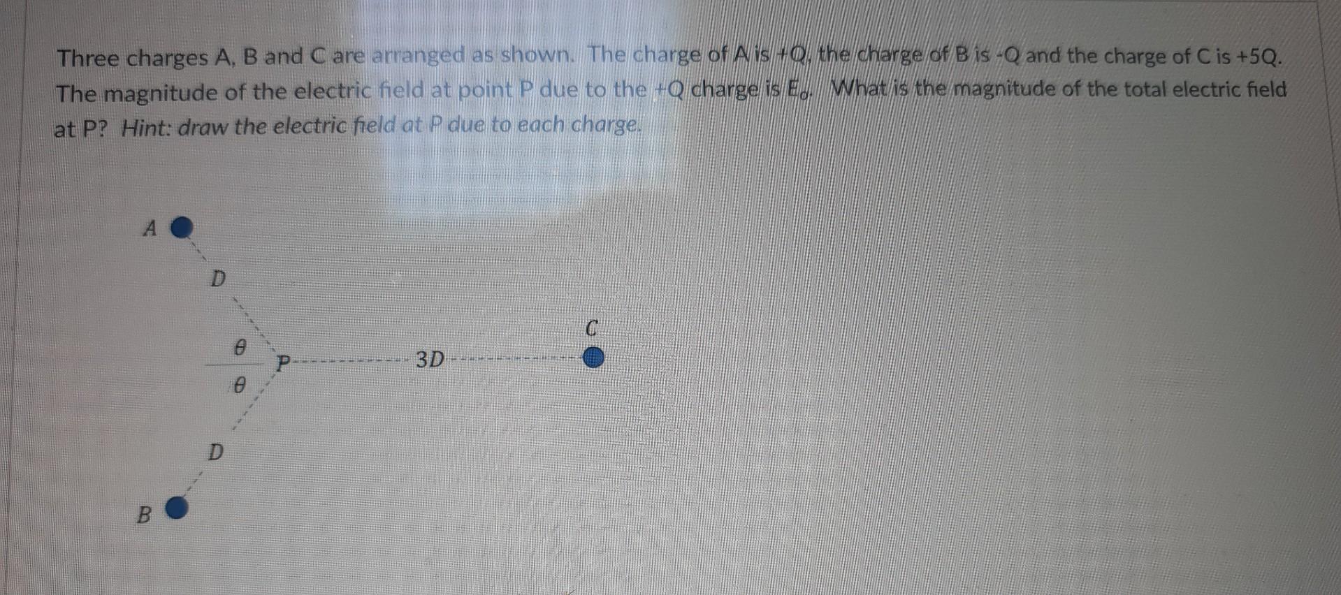 Solved Three Charges A,B And C Are Arranged As Shown. The | Chegg.com