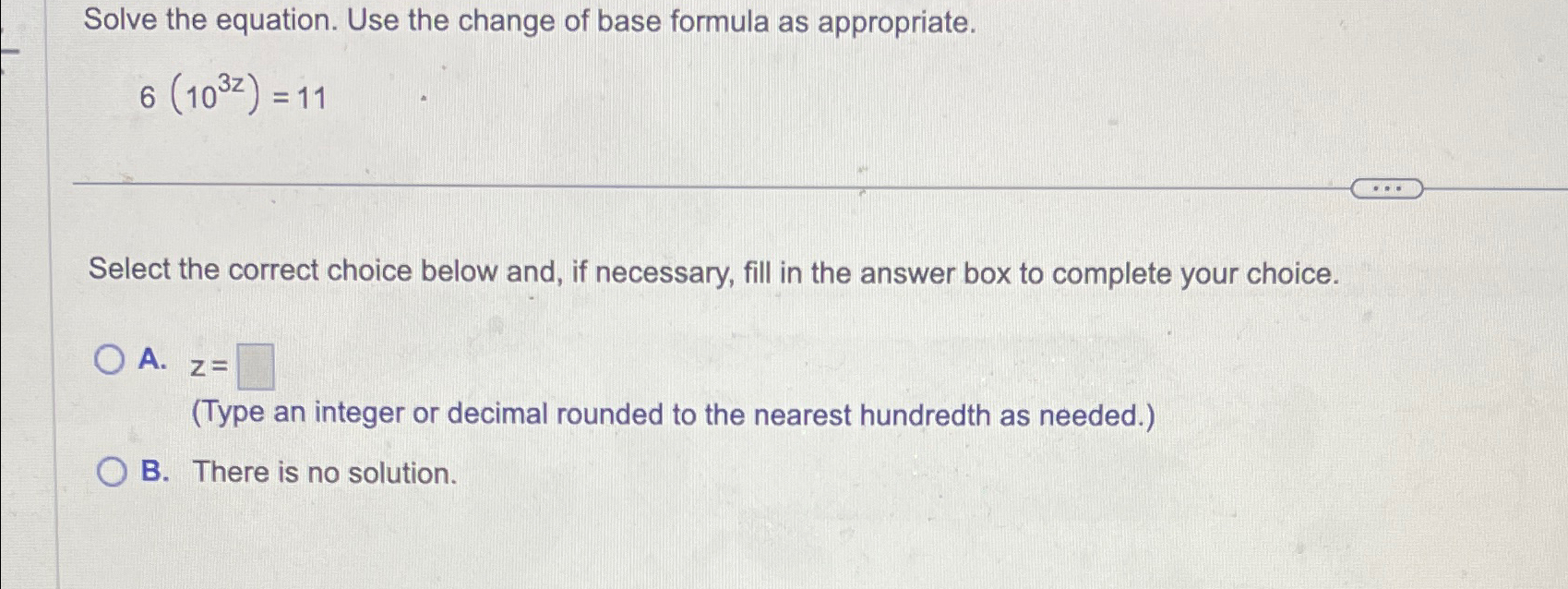 Solved Solve the equation. Use the change of base formula as | Chegg.com