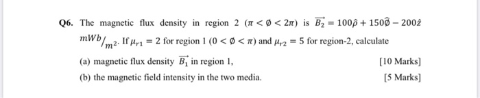 Solved Q6. The magnetic flux density in region 2 (1