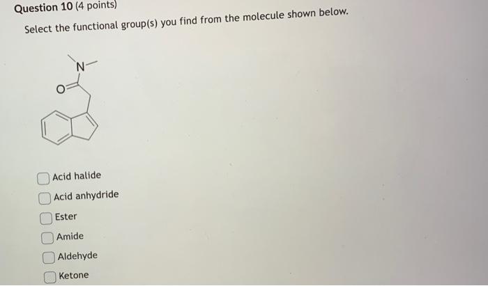 Solved Question 10 (4 points) Select the functional group(s) | Chegg.com