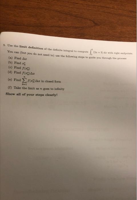 Solved 5. Use The Limit Definition Of The Definite Integral | Chegg.com