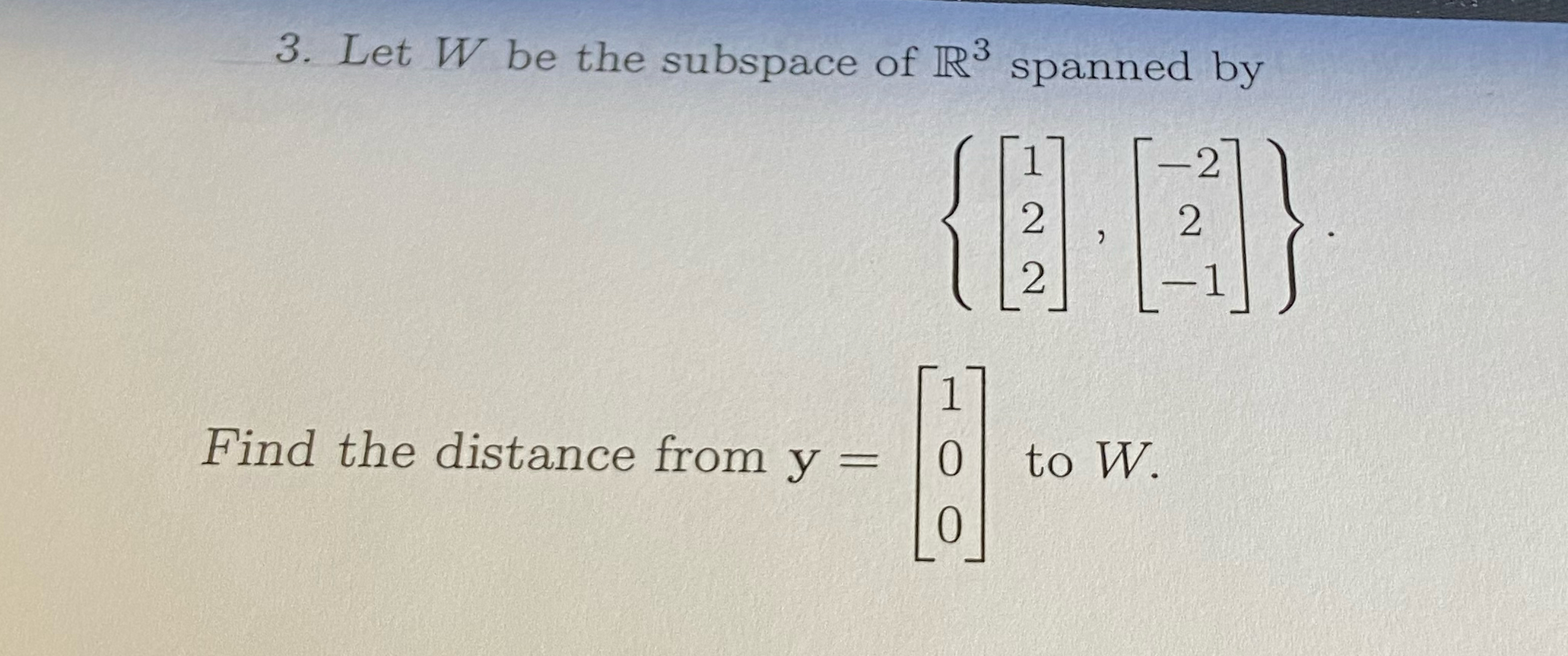 Solved Let W ﻿be the subspace of R3 ﻿spanned | Chegg.com