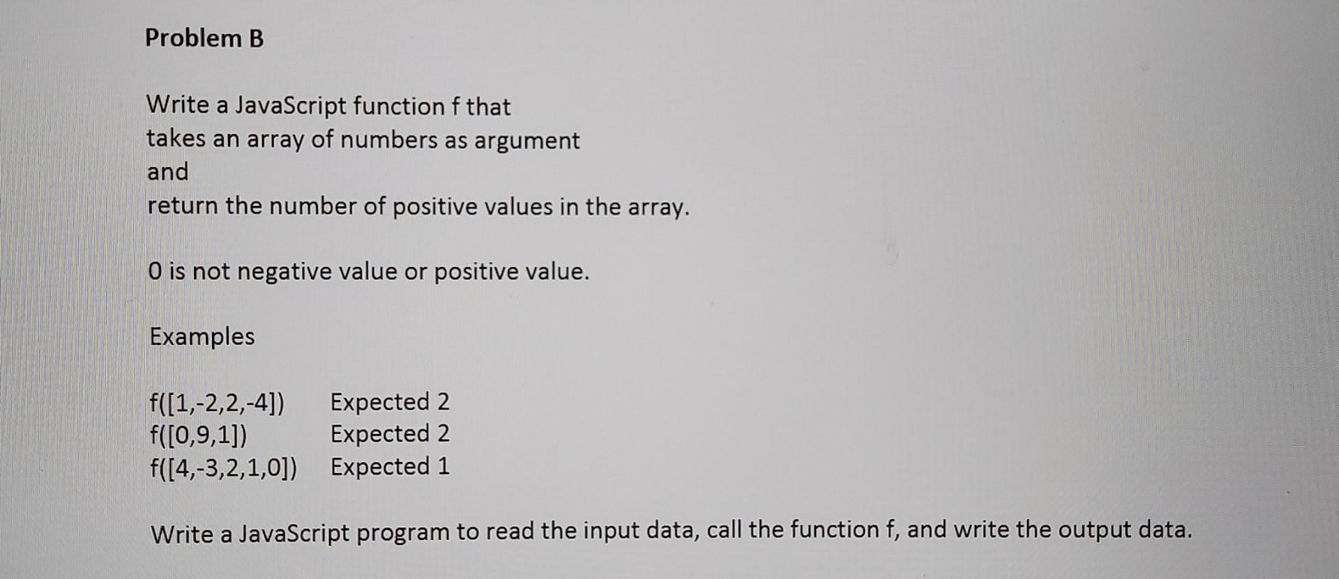 Solved Problem B Write A JavaScript Function F That Takes An | Chegg.com