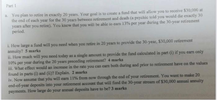 Solved Part I A You Plan To Retire In Exactly 20 Years