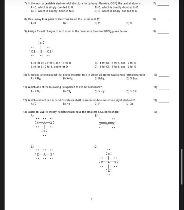 Solved 7) 7) In the most acceptable electron-dot structure | Chegg.com