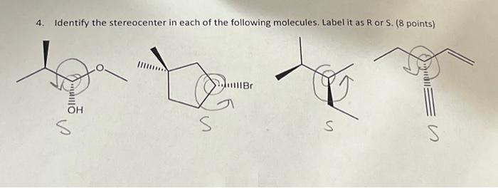 Solved 4. Identify the stereocenter in each of the following | Chegg.com 