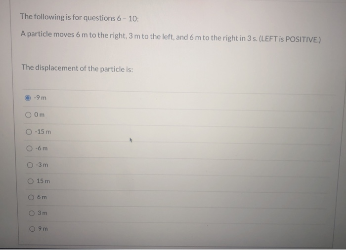 Solved The Following Is For Questions 6 - 10: A Particle | Chegg.com